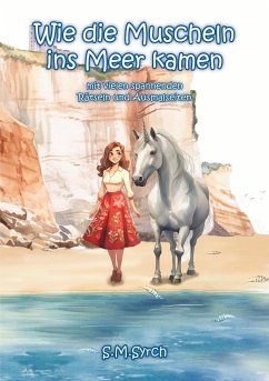 Wie die Muscheln ins Meer kamen - Syrch, S.M.