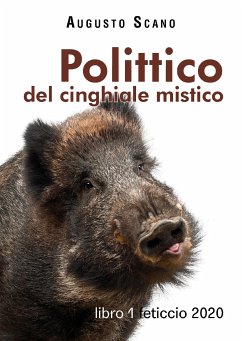 Polittico del cinghiale mistico-libro 1 feticcio 2020 (eBook, ePUB) - Augusto, Scano