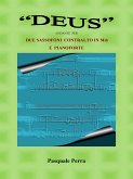 "DEUS" ANDANTE PER DUE SASSOFONI CONTRALTO IN Mib E PIANOFORTE (SPARTITO PER SAX CONTRALTO IN MIb 1° e 2° E PER PIANOFORTE). (eBook, ePUB)