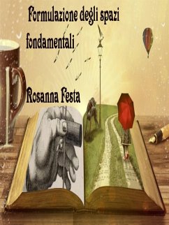 Formulazione degli spazi fondamentali (eBook, ePUB) - Festa, Rosanna