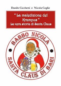 La maledizione del Krampus. La vera storia di Santa Claus (eBook, ePUB) - Ceglie, Nicola; Cicchetti, Danilo