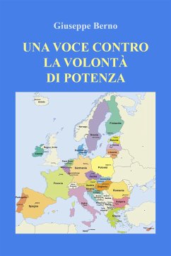 Una voce contro la volontà di potenza (eBook, ePUB) - Berno, Giuseppe