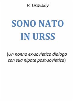 Sono nato in URSS (eBook, ePUB) - Lisovskiy, Viacheslav