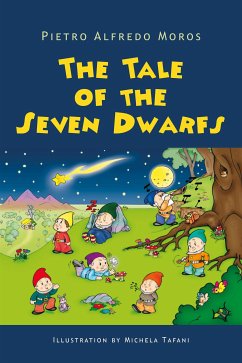 The Tale of the Seven Dwarfs (eBook, ePUB) - Alfredo Moros, Pietro