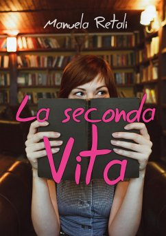 La seconda vita (eBook, ePUB) - Retali, Manuela