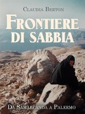 Frontiere di sabbia. Da Samarcanda a Palermo (eBook, ePUB)