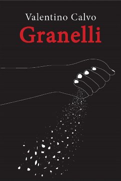 Granelli (eBook, ePUB) - Calvo, Valentino