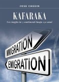 Kafaraka. Un viaggio in 3 continenti lungo 150 anni (eBook, ePUB)