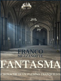 Cover Fantasma (Cronache di un paesino tranquillo) (eBook, ePUB)