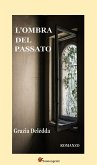 L'ombra del passato. Romanzo (eBook, ePUB)