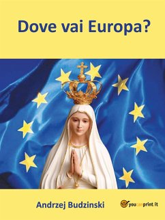 Dove vai Europa? (eBook, ePUB) - Budzinski, Andrzej