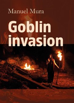 Goblin invasion (eBook, ePUB) - Mura, Manuel