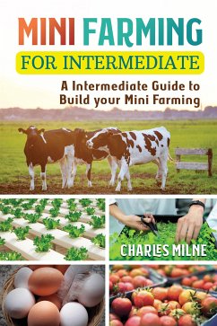 Mini Farming for Intermediate (eBook, ePUB) - Milne, Charles