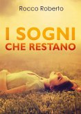 I sogni che restano (eBook, ePUB)