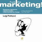 &quote;Fuck the Marketing!&quote; (eBook, ePUB)