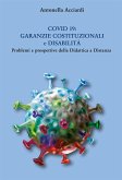 Covid 19: Garanzie costituzionali e disabilità - Problemi e prospettive della Didattica a Distanza (eBook, ePUB)