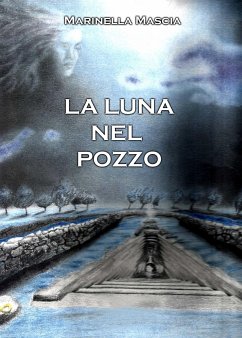 La luna nel pozzo (eBook, ePUB) - Mascia, Marinella