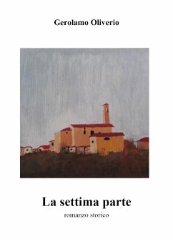 La settima parte (eBook, ePUB) - Oliverio, Gerolamo