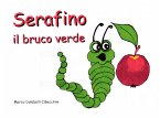 Serafino il bruco verde (eBook, ePUB)