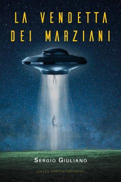 La vendetta dei marziani (eBook, ePUB) - Giuliano, Sergio