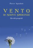 Vento di nuove speranze. Fervidi progetti (eBook, PDF)