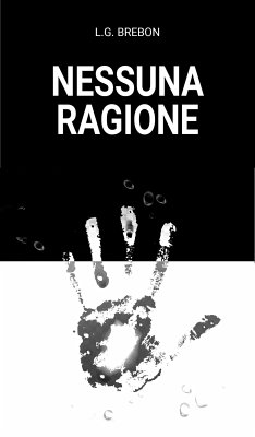 Nessuna ragione (eBook, ePUB) - Brebon, L.G.