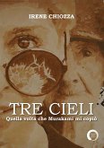 Tre cieli. Quella volta che Murakami mi copiò (eBook, ePUB)