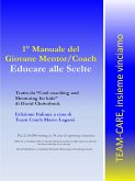 1° Manuale del giovane Mentor/Coach. Educare alle scelte (eBook, ePUB)