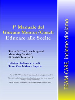 1° Manuale del giovane Mentor/Coach. Educare alle scelte (eBook, ePUB) - Laganà, Marco