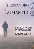 L'eredità dei primogeniti - Risveglio (eBook, ePUB)