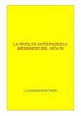 La rivolta antispagnola messinese del 1674-1678 (eBook, PDF)