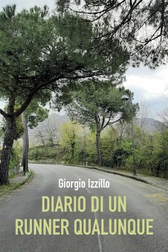 Diario di un runner qualunque (eBook, ePUB) - Izzillo, Giorgio