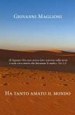 Ha tanto amato il mondo (eBook, ePUB)