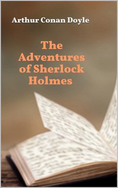 The Adventures of Sherlock Holmes (eBook, ePUB) - Conan Doyle, Arthur