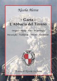 Gaeta: l&quote;Abbazìa del Tirreno (eBook, ePUB)