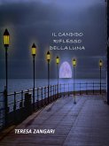 Il candido riflesso della Luna (eBook, ePUB)