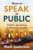 How to speak in public (eBook, ePUB)