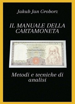 Il manuale della cartamoneta. Metodi e tecniche di analisi (eBook, ePUB) - Jan Groborz, Jakub