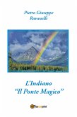 L'Indiano - Il Ponte Magico (eBook, ePUB)