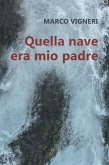 Quella nave era mio padre (eBook, ePUB)