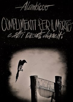 COMPLIMENTI PER IL MORTO e altri racconti disonesti (eBook, ePUB) - Alambicco