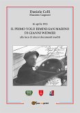 Il primo volo Rimini-San Marino di Gianni Widmer-16 aprile 1913 (eBook, ePUB)