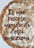 Il mio piccolo mondo di dolci emozioni (eBook, ePUB)