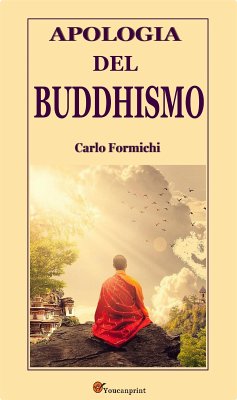 Apologia del Buddhismo (eBook, ePUB) - Formichi, Carlo