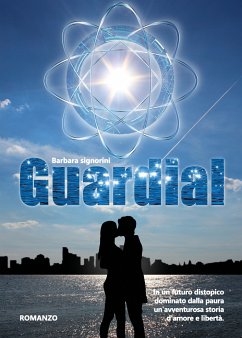 Guardial (eBook, ePUB) - Signorini, Barbara