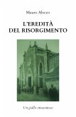 L'eredità del Risorgimento (eBook, ePUB)