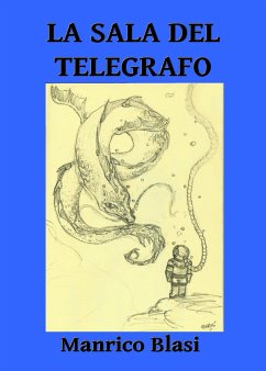 La sala del telegrafo (eBook, PDF) - Blasi, Manrico