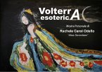 Volterra Esoterica. Mostra Personale (eBook, ePUB)