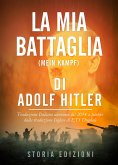 La Mia Battaglia (Mein Kampf) di Adolf Hitler (eBook, ePUB)