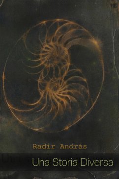 Una Storia Diversa (eBook, ePUB) - András, Radir